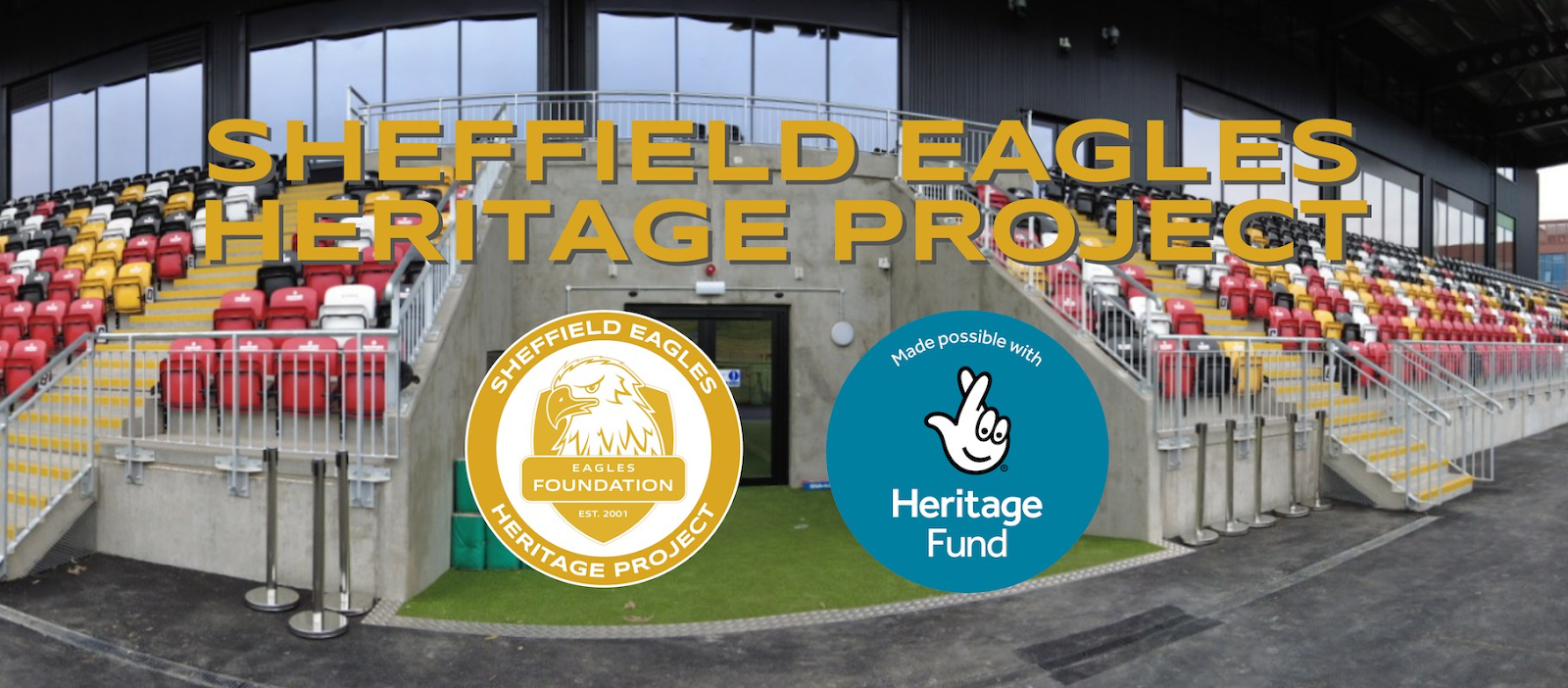 Sheffield Eagles Heritage Project in partnership with the National Lottery Heritage Fund