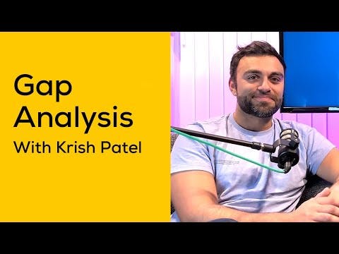 The Power of Gap Analysis and Storytelling with Krish Patel