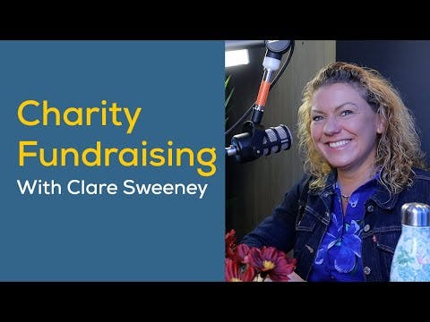 Exploring Fundraising Strategies With Clare Sweeney