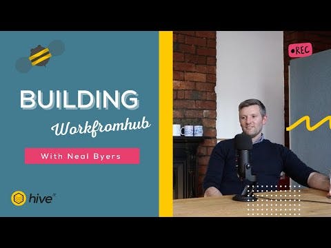 Workfromhub – a new way of remote working with Neal Byers